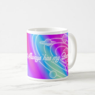 Das Universum hat immer meinen Rücken Kaffeetasse