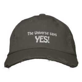 Das Universum sagt JA Cool inspirierendes Zitat Bestickte Baseballkappe