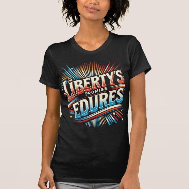 Das Versprechen der Freiheit hält an T-Shirt (Vorderseite)