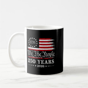 Das Volk 250 Jahre 1776 2026 Amerikanische Flagge Kaffeetasse