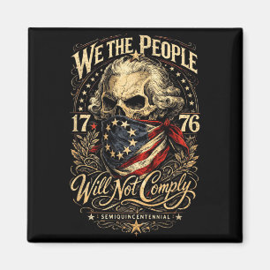 Das Volk wird nicht gehorchen Patriotisch 1776 Fre Magnet