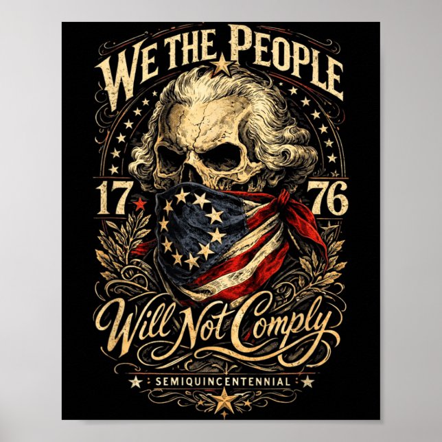 Das Volk wird nicht gehorchen Patriotisch 1776 Fre Poster (Vorne)