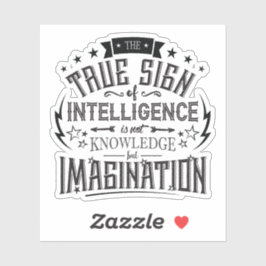 Das wahre Zeichen der Intelligenz Aufkleber