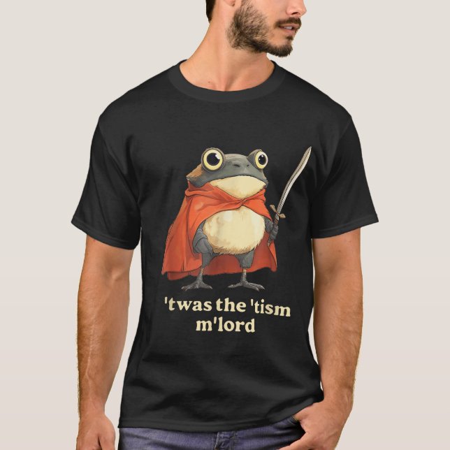 Das war der 'Tism M'Lord Funny Wizard Frog Autismu T-Shirt (Vorderseite)