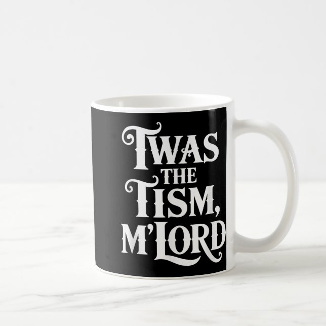 Das war die Unterstützung des Tismus-Mlord-Autismu Kaffeetasse (Rechts)