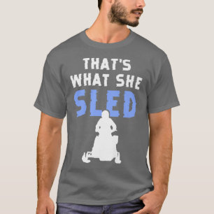 Das war es, was sie lustige Snowmobile Designs für T-Shirt