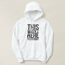 Das war gestern nicht hier - Realität Glitch Hoodie
