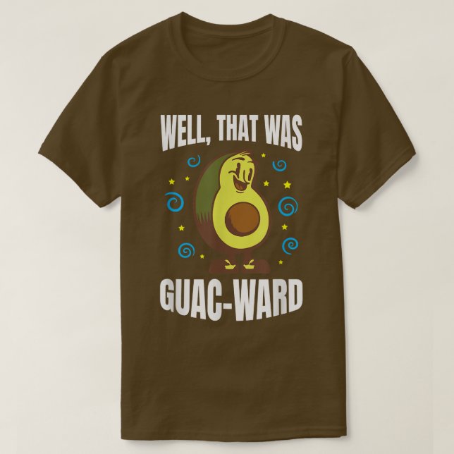 Das war GuacWard T-Shirt (Design vorne)