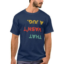 Das war kein Jug Retro Rock Climbing T - Shirt