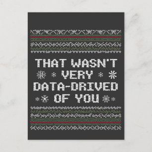 Das war nicht sehr datenintensiv von dir Nerd Weih Postkarte