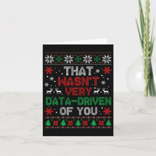 Das war sehr datengetrieben von dir Weihnachtsfeie Karte