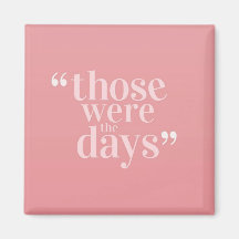 Das waren die Tage Magnet