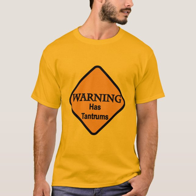 Das Warnen hat Wutanfall-T-Shirts und Geschenke T-Shirt (Vorderseite)