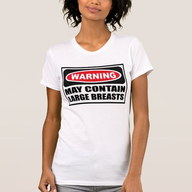 Das Warnen KANN den T - Shirt GROSSER BRÜSTE (Vorderseite)