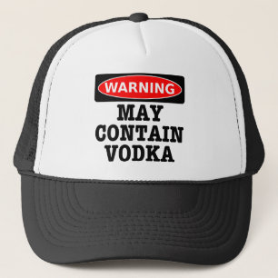 Das Warnen kann Wodka enthalten Truckerkappe