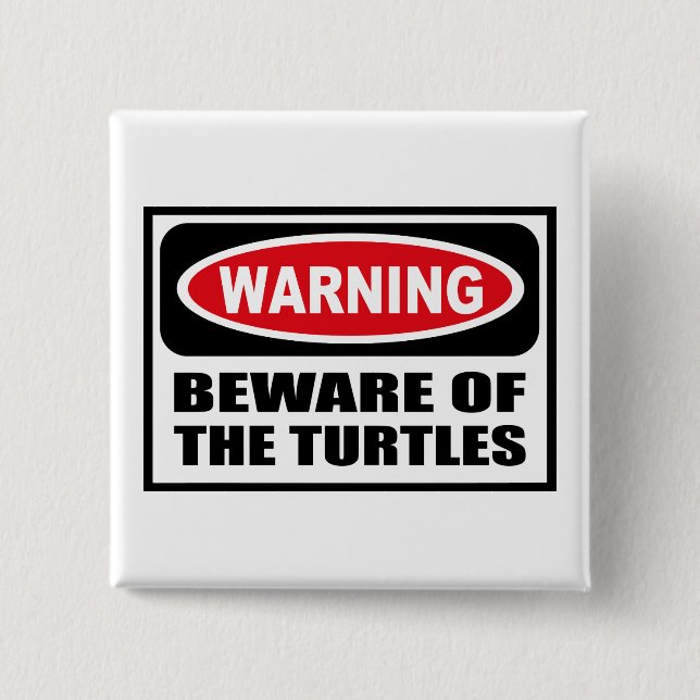Das Warnen PASSEN vom SCHILDKRÖTEN Knopf auf Button (Vorderseite)
