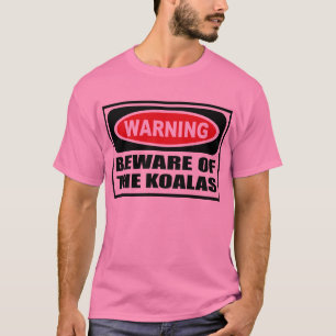 Das Warnen PASSEN vom T - Shirt der KOALA Männer