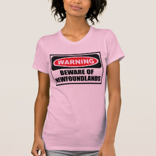 Das Warnen PASSEN vom T - Shirt NEWFOUNDLANDS