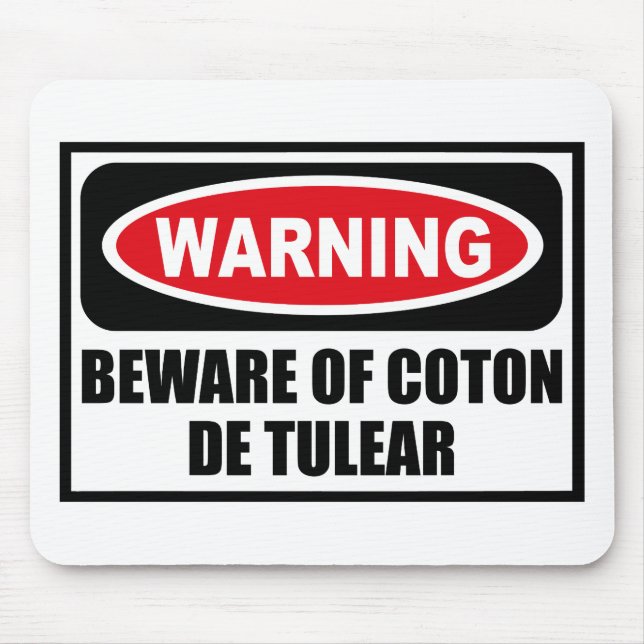 Das Warnen PASSEN von der BAUMWOLLE DE TULEAR Mousepad (Vorne)