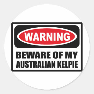 Das Warnen PASSEN VON MEINEM AUSTRALISCHEN KELPIE Runder Aufkleber