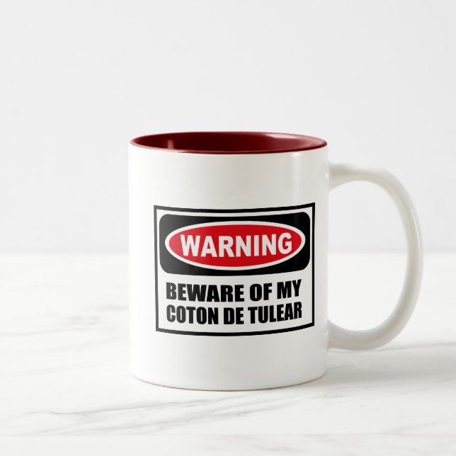 Das Warnen PASSEN VON MEINER BAUMWOLLE DE TULEAR Zweifarbige Tasse (Rechts)
