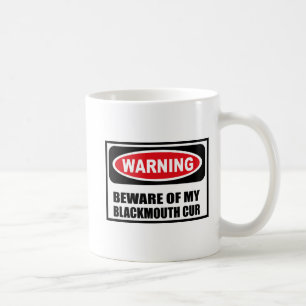 Das Warnen PASSEN VON MEINER BLACKMOUTH KANAILLE Kaffeetasse