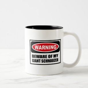 Das Warnen PASSEN VON MEINER RIESIGER SCHNAUZER Zweifarbige Tasse