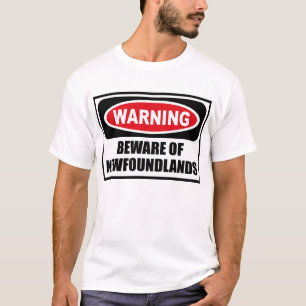 Das Warnen PASSEN VON NEWFOUNDLANDS T - Shirt auf