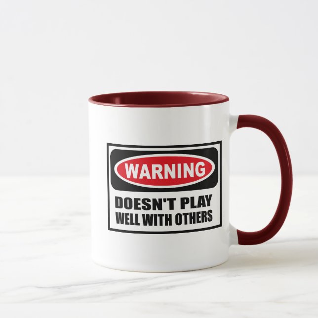 Das Warnen SPIELT GUT NICHT MIT ANDEREN Tasse (Rechts)