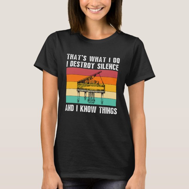 Das, was ich spiele Klavier Ich zerstöre Stille Pi T-Shirt (Vorderseite)