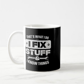 Das Was Ich Tue Repariere Sachen Kenne Dinge Shirt Kaffeetasse