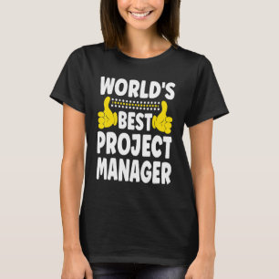 Das weltbeste Projekt Manager Job Title Project T-Shirt