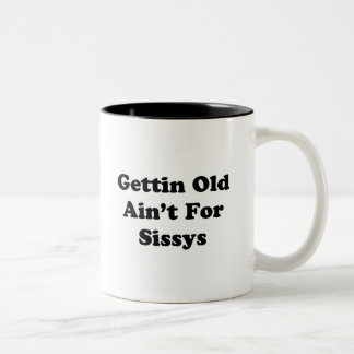 Das Werden alt ist nicht für Sissys Zweifarbige Tasse