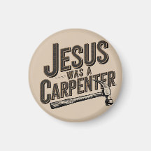 Das Werk Christi, Jesus war ein Zimmermann
