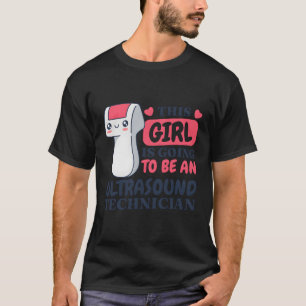 Das wird ein Ultraschall-Tech-Ultrasound T-Shirt