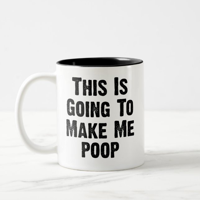 Das wird mich gekackt machen zweifarbige tasse (Links)
