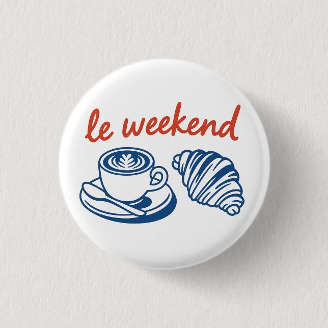 das Wochenende französisch Button (Vorderseite)