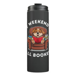 Das Wochenende ist alles gebucht! - für Hunde und  Thermosbecher