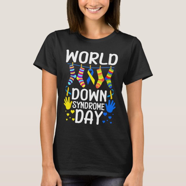 Das World Down Syndrome Day Awareness Socks Down R T-Shirt (Vorderseite)