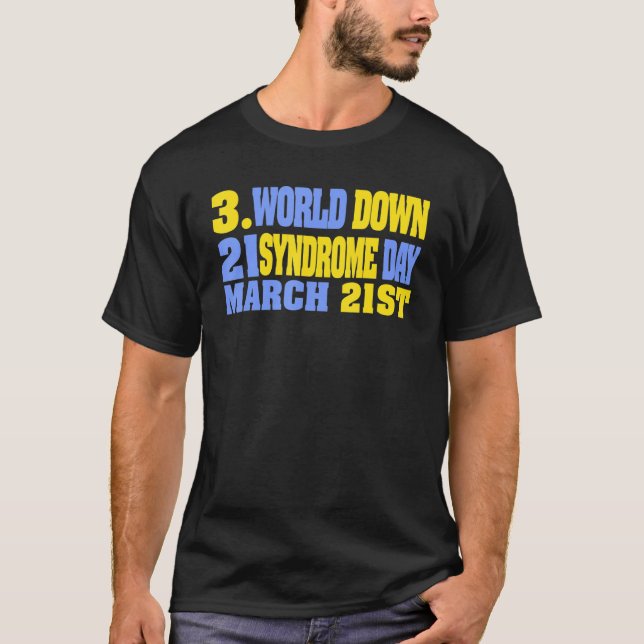 Das World Down Syndrome Day Awareness Socks Down R T-Shirt (Vorderseite)