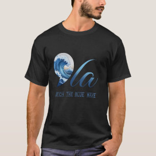 Das Wort "Catch The Blue Wave"-Abstimmung Kamala P T-Shirt