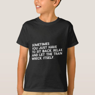 Das Zugwrack selbst gelassen witzig metaphorisch T-Shirt