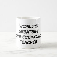 Das Zuhause-Wirtschafts-Lehrer-" Tasse "der Welt