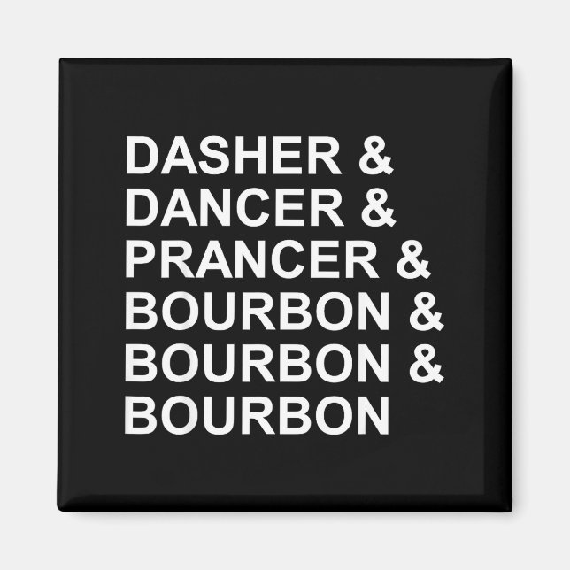 Dasher Dancer Prancer &amp; Bourbon Lustiges Chris Magnet (Vorne)