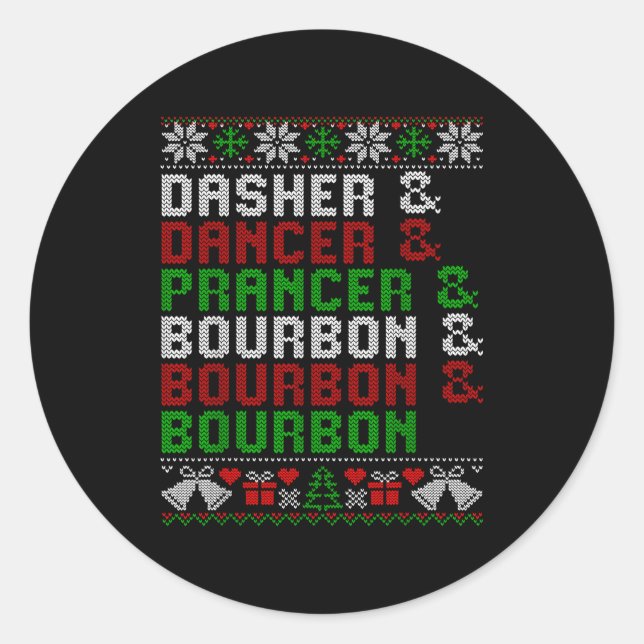 Dasher Dancer Prancer &amp; Bourbon Xmas Holiday U Runder Aufkleber (Vorderseite)