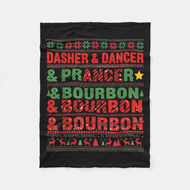 Dasher Dancer Prancer And Bourbon Whiskey Funny Ch Fleecedecke (Vorderseite)