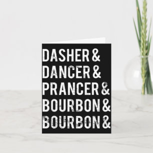 Dasher Dancer Prancer Bourbon Holiday Joke Weihnac Karte