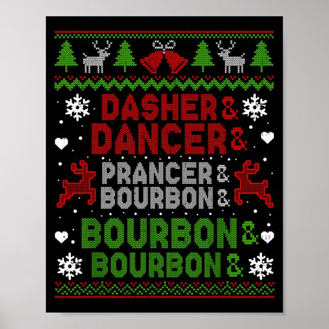Dasher Dancer Prancer Bourbon Ugly Christmas Santa Poster (Vorne)