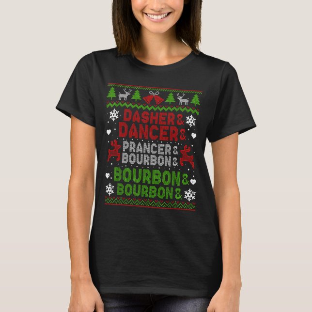Dasher Dancer Prancer Bourbon Ugly Christmas Santa T-Shirt (Vorderseite)