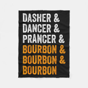 Dasher Dancer Prancer Bourbon Weihnachten Lustig H Fleecedecke